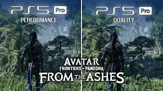 AVATAR Frontiers of Pandora: From the Ashes | PS5 Pro Performance vs Quality Mode