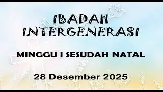 IBADAH  minggu 28 DESEMBER 2025 (SORE)