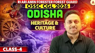RI ARI AMIN, Forester Forest Guard, OSSC CGL | ODISHA HERITAGE & CULTURE | Class 4