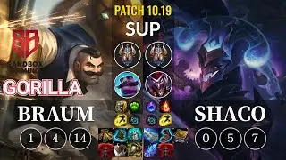 SB GorillA Braum vs Shaco Sup - KR Patch 10.19