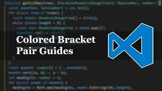VS Code — Colored Bracket Pair Guides