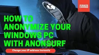 How To Anonymize Your Windows PC With Anonsurf (Anonsurf Windows)Change Your IP Address instantly