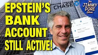 Epstein&rsquo;s Dead So Why Is His Bank Account STILL Moving Millions!?! w/ Nick Bryant