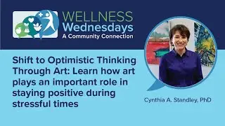 Shift to Optimistic Thinking Through Art: Learn how art plays an important role in staying positive