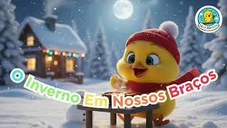 O Inverno em Nossos Braços🐥 Músicas Infantis e Desenhos Educativos | Lala Koukou BRA 🎵