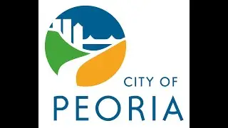 Peoria City Council Meeting
