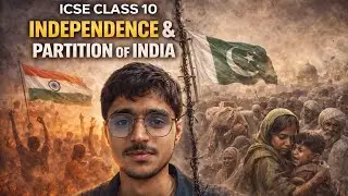 ICSE CLASS 10 History:- Independence and Partition of India| Explained with Feel| Feel se History