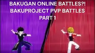 BAKUGAN ONLINE BATTLES | BAKUPROJECT | PART 1