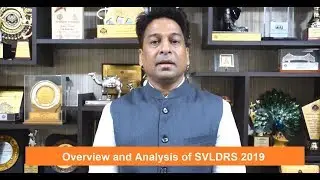 Overview & Analysis of Sabka Vishwas Legacy Dispute Resolution Scheme 2019