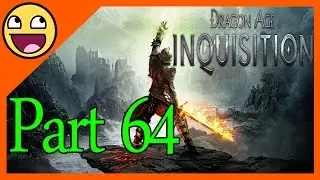Dragon Age Inquisition Playthrough Part 64 - These Demons are Clever