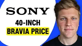 How Much Is a Sony Bravia 40 Inch?