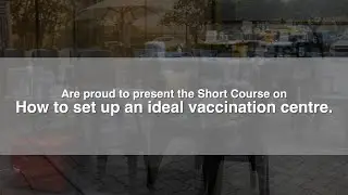 How to Set Up an Ideal COVID-19 Vaccination Centre