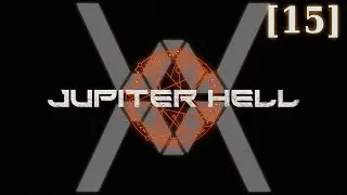 Прохождение Jupiter Hell [15] - Чейнган