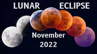 Total Lunar Eclipse November 08, 2022 (Beaver Blood Moon)