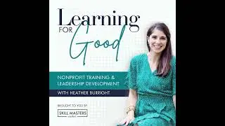 Enhancing Nonprofit Health via People Manager Development with Kamaria Scott