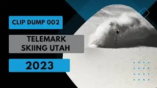Telemark Skiing Utah 2023 | Clip Dump 002