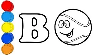 B for Ball - Drawing for Kids - Preschool Learning Videos - Mirza Colors Kids