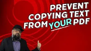 How to Prevent Copying Text in PDF File