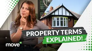 Property Terms Explained!