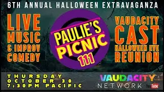 6th Annual Paulie's Online Variety Show Halloween Extravaganza