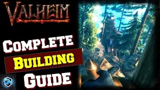 Valheim Complete Building Guide! Valheim Building Tips + Tutorial!