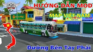 Hướng Dẫn Mod Map VIỆT NAM Tay Lái Bên Phải trong Bus Simulator Indonesia