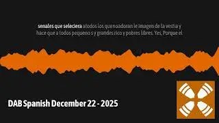 DAB Spanish December 22 - 2025 | 1 Year Daily Audio Bible En Espanol