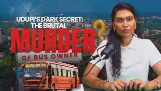 Udupi&rsquo;s Dark Secret: The Brutal Murder of Bus Owner
