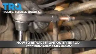 Как заменить переднюю наружную рулевую тягу на Chevrolet Silverado 1999-2007 гг.