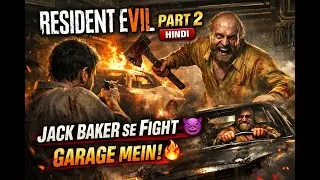 Jack Baker Se Pehli Badi Fight Garage Fight 🚗🔥 | Resident Evil 7 Part 2 Hindi