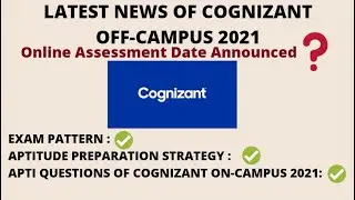 Latest news about Cognizant Off-Campus 2021 || EXAM PATTERN || Aptitude questions of Cognizant 2021