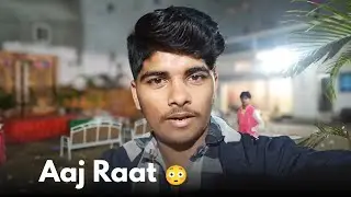 Meri Life Ka Real Night Vlog 🔥 | Shaadi Function | Desi Moments