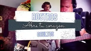 Abre tu corazón - Rostros Ocultos 