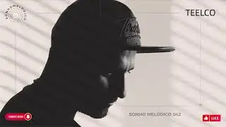 TEELCO - Sonho Melódico 042 (Saturo Sounds) April 2024