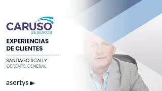Experiencias de Clientes: Caruso Seguros | Santiago Scally, Gerente General