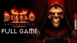 DIABLO 2 RESURRECTED Gameplay Walkthrough FULL GAME 4K 60FPS PC ULTRA No Commentary