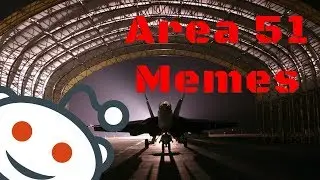 Reddit Memes Area 51 Meme Compilation Try Not To Laugh
