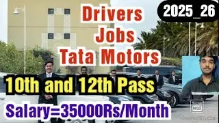 Driver Job in Tata Motors,Salary,Requirements,Apply Process,and More