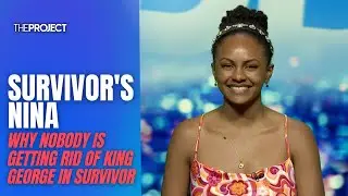 Survivor Australia's Nina On Why Nobody Is Getting Rid Of King George