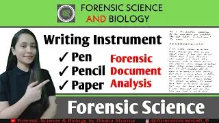 Writing Instruments || Forensic Document Analysis