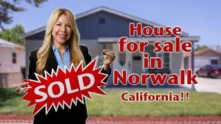 Homes for sale in Norwalk CA!