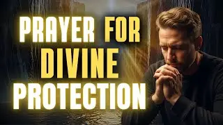 A Powerful Prayer To Rest Under God&rsquo;s Protection And Care