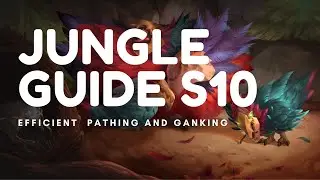 The ULTIMATE In-Depth Season 10 Jungle Guide | Pathing, Ganking, and More!