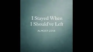 Emotional Pop Ballad &ndash; I Stayed When I Should&rsquo;ve Left (AI Original)