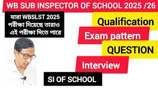 Wb school si 2025/26 . WB SI. WB SI SYLLABUS. WB SI EXAM DATE