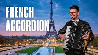 French Accordion Music with the Best Views of France