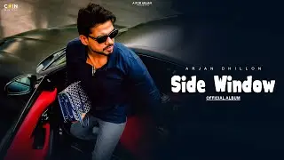 Arjan Dhillon - Side Window (Official Album) - Mxrci | Latest Punjabi Songs 2025