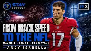 Stay Focused Podcast | Episode 8 | Andy Isabella