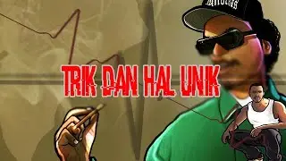 Trik Dan Hal Unik Yang Bisa Dilakukan Di GTA SA