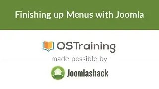 Курс для начинающих по Joomla, урок № 16: Завершение создания меню в Joomla